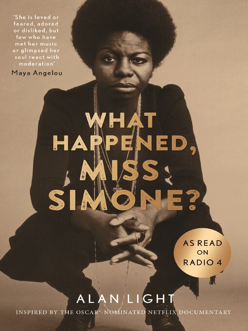 Title details for What Happened, Miss Simone? by Alan Light - Wait list